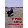 Re-Riding History: Horseback Over the Santa Fe Trail