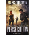 The Days of Noah: Book Two: Persecution