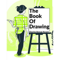 The Book Of Drawing: Modern Methods Of Reproduction