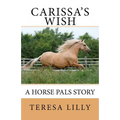 Carissa's Wish A Horse Pals Story