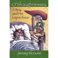 O'Shaughnessey: Boy and His Leprechaun