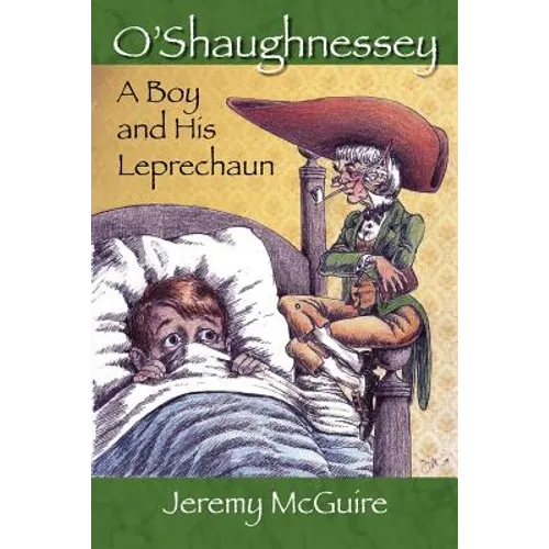 O'Shaughnessey: Boy and His Leprechaun
