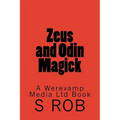 Zeus and Odin Magick