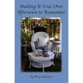 Making It Your Own Afternoon to Remember