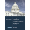 Mastering Modern United States History