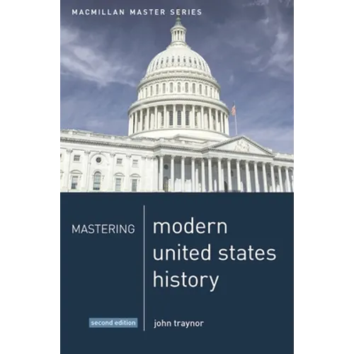 Mastering Modern United States History