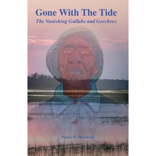 Gone With The Tide: The Vanishing Gullahs and Geechees