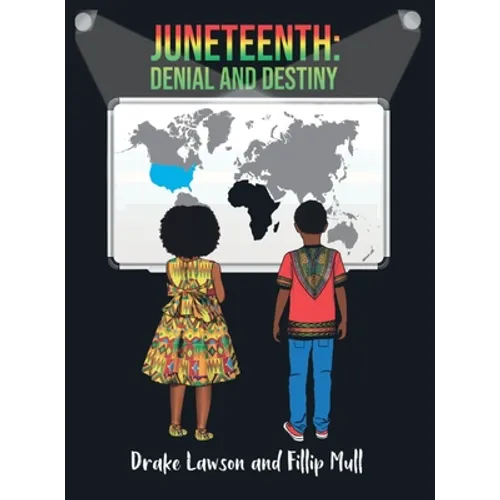 Juneteenth: Denial and Destiny