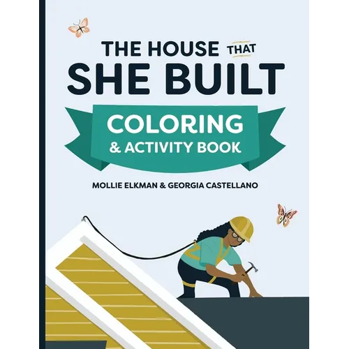 The House That She Built Coloring and Activity Book