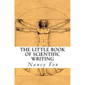 The Little Book of Scientific Writing