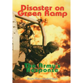 Disaster on Green Ramp: The Army's Response