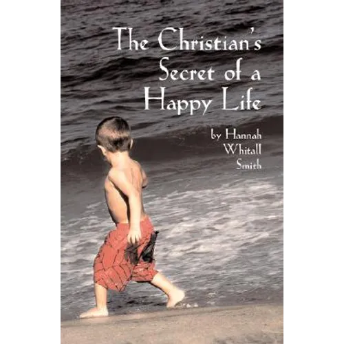 The Christian's Secret of a Happy Life
