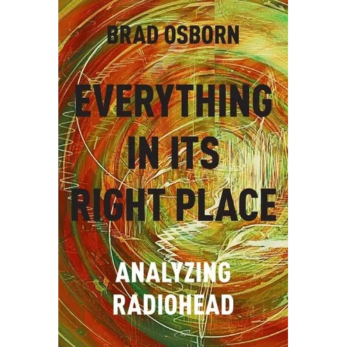 Everything in Its Right Place: Analyzing Radiohead
