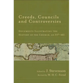 Creeds, Councils and Controversies: Documents Illustrating the History of the Church, AD 337-461
