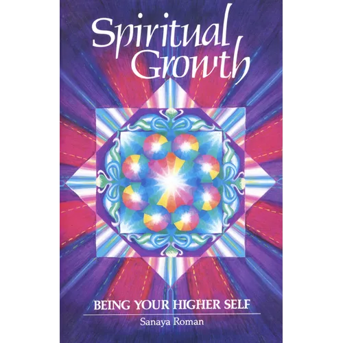 Spiritual Growth: Being Your Higher Self