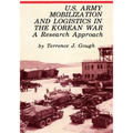 U.S. Army Mobilization and Logistics in the Korean War: A Research Approach