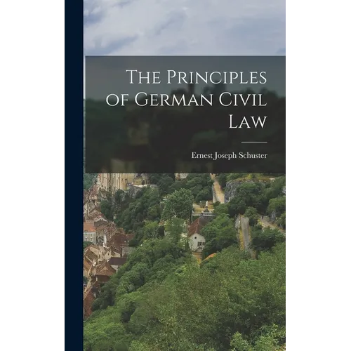 The Principles of German Civil Law