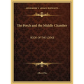The Porch and the Middle Chamber: Book of the Lodge