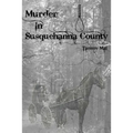 Murder in Susquehanna County