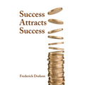 Success Attracts Success