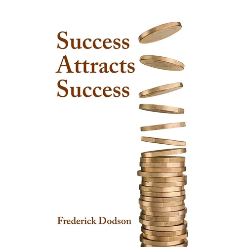 Success Attracts Success