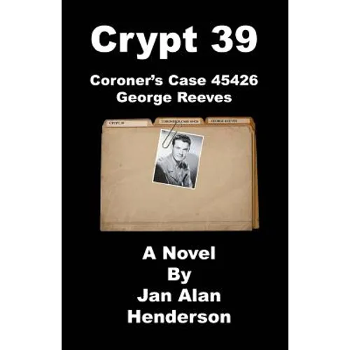 Crypt 39: Coroner's Case 45426 George Reeves