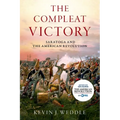 The Compleat Victory: Saratoga and the American Revolution