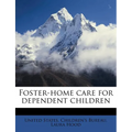 Foster-Home Care for Dependent Children