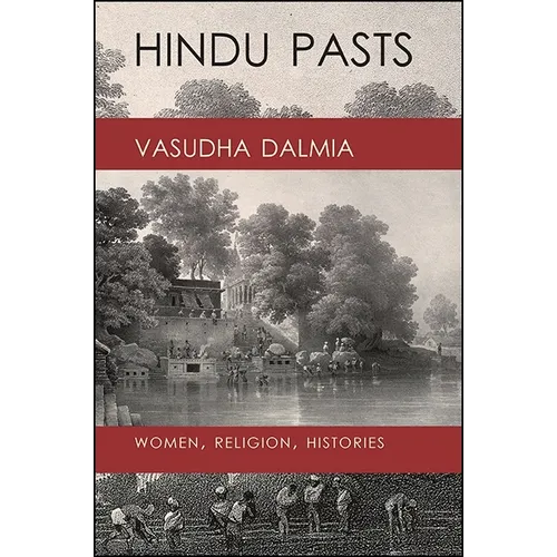 Hindu Pasts: Women, Religion, Histories