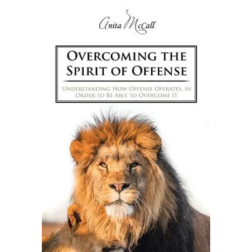 Overcoming the Spirit of Offense
