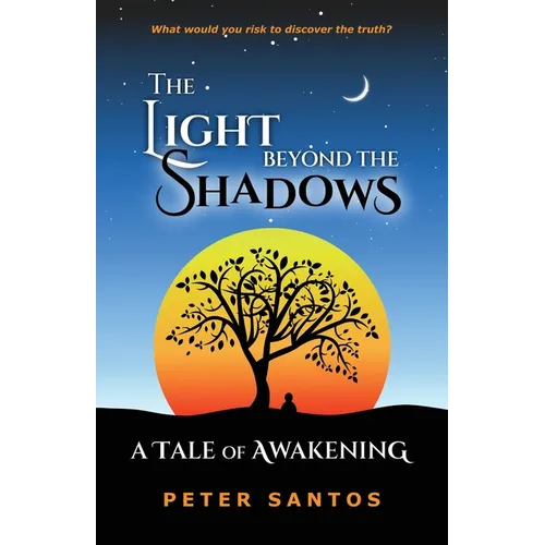 The Light Beyond the Shadows: A Tale of Awakening