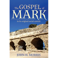 The Gospel of Mark in Its Original Social Context