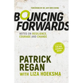 Bouncing Forwards: Notes on Resilience, Courage and Change