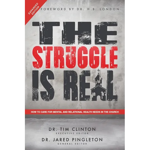 The Struggle Is Real: How to Care for Mental and Relational Health Needs in the Church