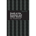 Death at the Excelsior and Other Stories