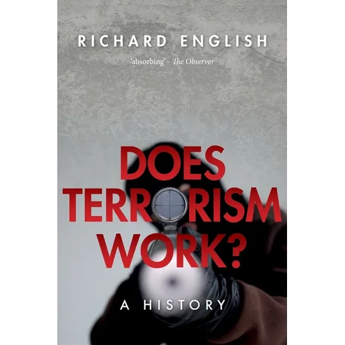 Does Terrorism Work?: A History