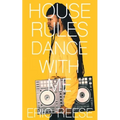 House Rules: Dance with Me