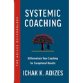 Systemic Coaching: Differentiate Your Coaching for Exceptional Results
