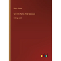 Greville Fane; And Glasses: in large print