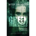Green Monsters: A dark and twisted thriller