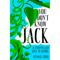 You Don't Know Jack: A Storyteller Goes to School