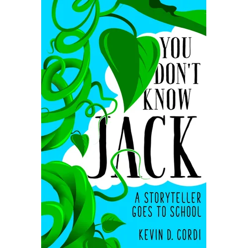 You Don't Know Jack: A Storyteller Goes to School