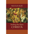 Seeking the Risen Christa