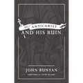 Of Antichrist, and His Ruin