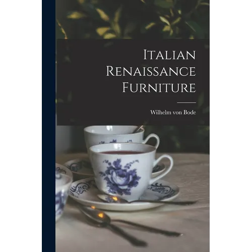 Italian Renaissance Furniture