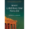 Why Liberalism Failed