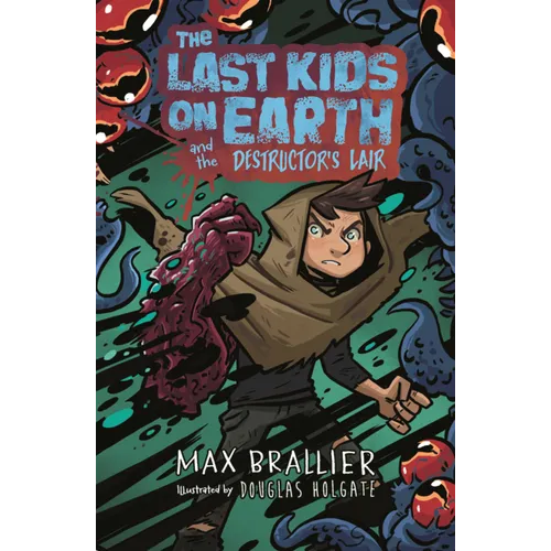 Last Kids on Earth and the Destructor's Lair