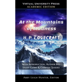 At the Mountains of Madness (Academic Edition: With Introduction, Author Bio, Study Guide & Chapter Quizzes