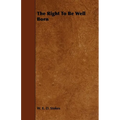 The Right To Be Well Born