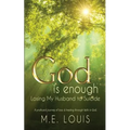 God is Enough: Losing My Husband to Suicide